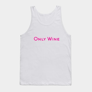 Only Wine Tank Top